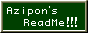 Azipon's Read Me